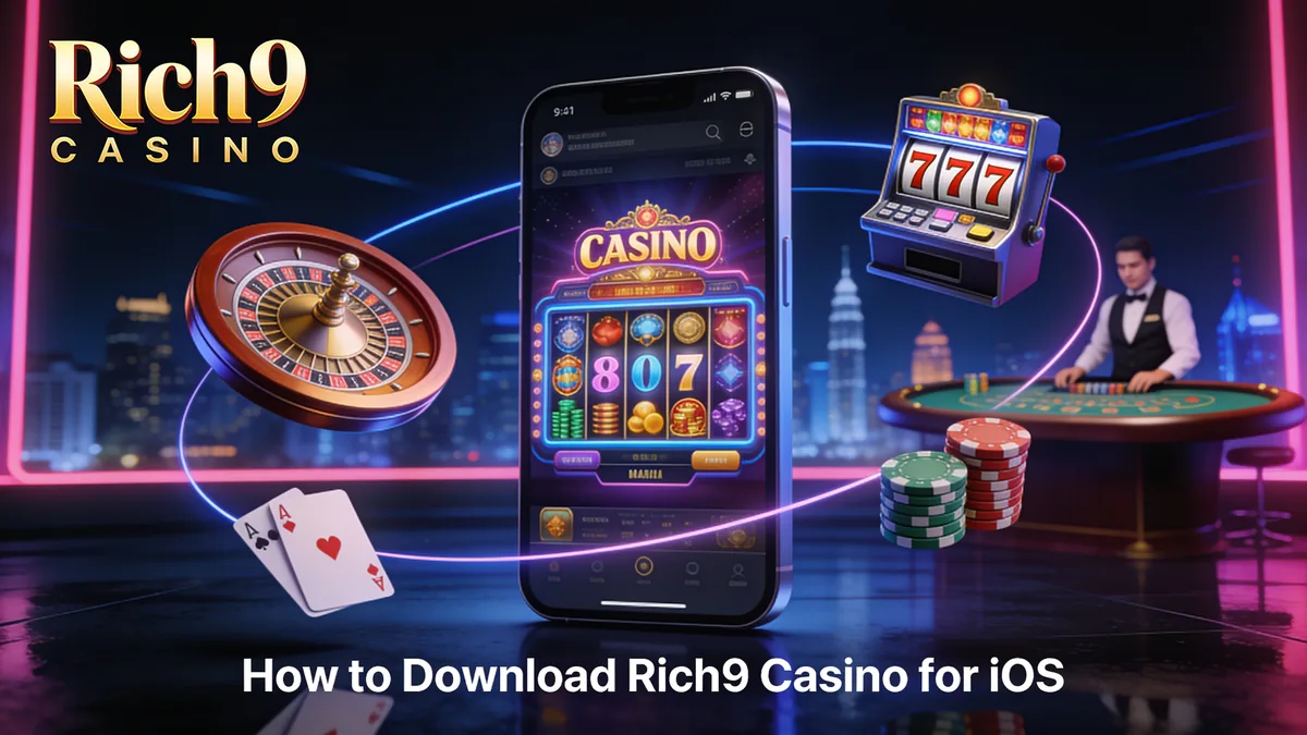 How to Download Rich9 Casino for iOS for players in the Philippines